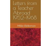 Letters from a Teacher Abroad 1952-1968