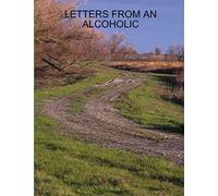 LETTERS FROM AN ALCOHOLIC