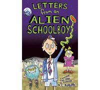 Letters from an Alien Schoolboy