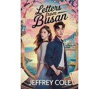 Letters from Busan: A Heartfelt Korean Romance About Fate, Secrets, and Second Chances