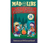 Letters from Camp Mad Libs: Stationery to Fill Out and Send! Includes 28 Stickers Too!