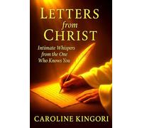 Letters from Christ: Volume 1: I Know You