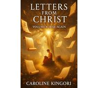 Letters from Christ: Volume 4 - Rise Again