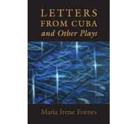 Letters from Cuba and Other Plays