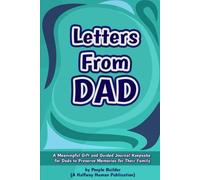 Letters From DAD: A meaningful gift and guided journal keepsake for dads to preserve memory for their family | Gift for Dad, Husband, Grandpa | 6x9 inches | 114 pages