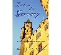Letters from Germany: A Path to Inspiration & Change