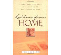 Letters from Home: Everything You Need to Know to be Successful in Life