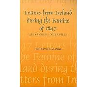 Letters from Ireland During the Famine of 1847 (History)