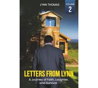 Letters from Lynn: A Journey of Faith, Laughter, and Survival (Volume 2)