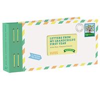 Letters from My Grandchild’s First Year: Write Now. Treasure Forever.