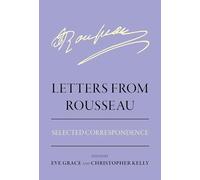 Letters from Rousseau : Selected Correspondence