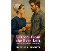 Letters from the Barn Loft: Truth Was Never Far From Home (6) (Threads of Grace: Amish Love Stories)
