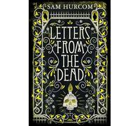 Letters from the Dead: The new stiflingly atmospheric, wonderfully dark Thomas Bexley mystery