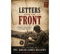 Letters from the front: a ww2 soldier's letters from home