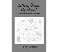 Letters From The Front: Poems in Trauma Recovery
