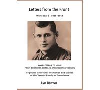 Letters from the Front: World War I - 1916 - 1918