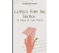 Letters from the Garden: A Story of Two Hearts