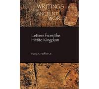 Letters from the Hittite Kingdom: 15 (Writings from the Ancient World)