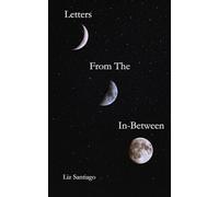 Letters From The In-Between