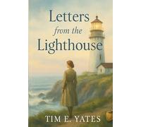 Letters from the Lighthouse: A Historical Romance Novel