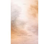 Letters From The New Human: Volume II