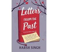 Letters from the Past: A Love Story Hidden in Plain Sight: | Postmarked Hearts: A Tale of Love and Laughter | The Envelope Always Knows | Buried Ink: Secrets, Scandals, and Second Chances