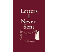 Letters I Never Sent