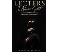 Letters I Never Sent: The Reflection Journal