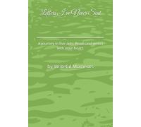 Letters I’ve Never Sent: A journey in five acts. Read (and write) with your heart.