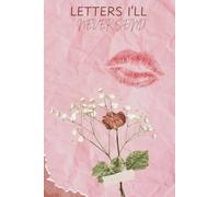 Letters I'll Never Send: Journal
