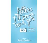 Letters I'll Never Send You (Edition1)