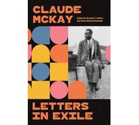 Letters in Exile: Transnational Journeys of a Harlem Renaissance Writer