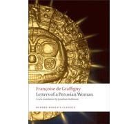 Letters of a Peruvian Woman (Oxford World's Classics) - Paperback NEW Graffigny,