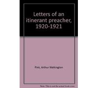 Letters of an itinerant preacher, 1920-1921