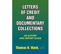 Letters of Credit and Documentary Collections: An Export and Import Guide