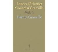 Letters of Harriet Countess Granville