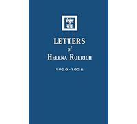 Letters of Helena Roerich I: 1929-1935