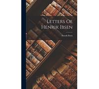 Letters Of Henrik Ibsen