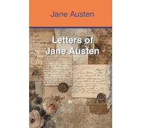 Letters of Jane Austen (Annotated)