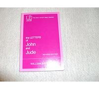 Letters of John and Jude (The Daily Study Bible Series. -- Rev. Ed)