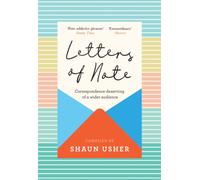 Letters of Note : Correspondence Deserving of a Wider Audience
