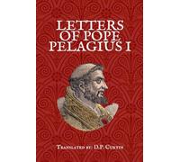 Letters of Pope Pelagius I