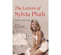 Letters of Sylvia Plath Volume I : 1940-1956
