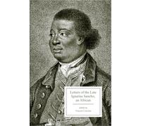 Letters of the Late Ignatius Sancho, an African (Broadview Editions)