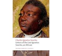 Letters of the Late Ignatius Sancho, an African (Oxford World's Classics)