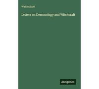 Letters on Demonology and Witchcraft