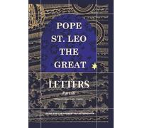 Letters Part III: (110 - 173) (Complete Works of Pope Saint Leo the Great)