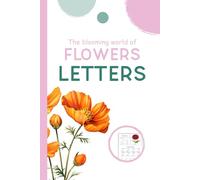 Letters: The Blooming World of Flowers (Look Closer: A Gentle Watercolor Nature Series for Kids)