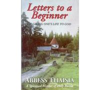 Letters to a Beginner: On Giving One's Life to God: 0004 (Modern Matericon)