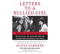 Letters to a Bullied Girl: Messages of Healing and Hope